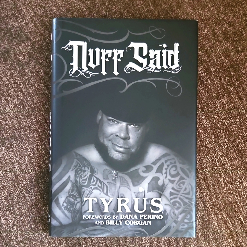 Nuff Said by Tyrus Hardcover Book